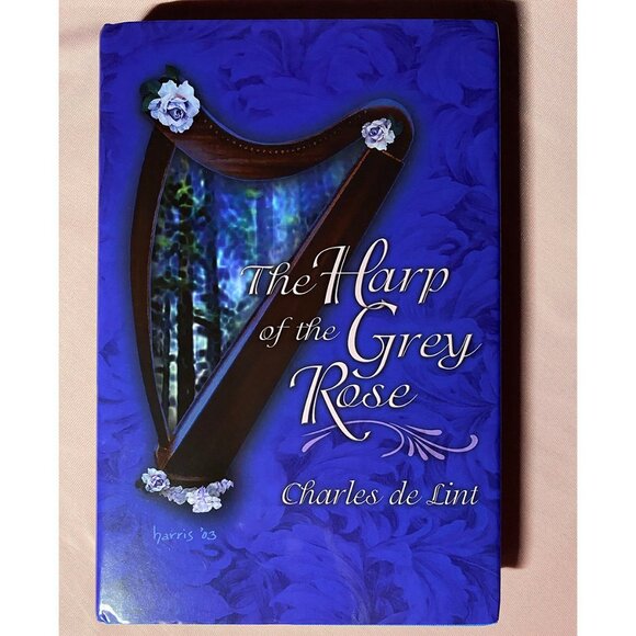 The Harp of the Grey Rose Charles DeLint Signed LE 173/750 HC DJ 1st Ed Book - Picture 1 of 5